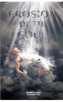 Erosion of the Soul