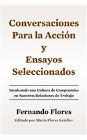 Conversaciones Para La Accion y Ensayos Seleccionados