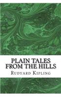 Plain Tales From The Hills: (Rudyard Kipling Classics Collection)(English)
