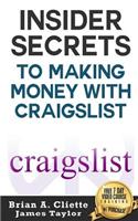 Insider Secrets to Making Money with Craigslist