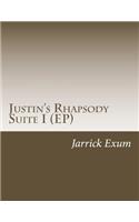 Justin's Rhapsody Suite I (EP)