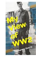My View of WW2