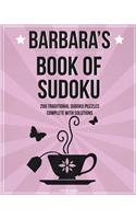 Barbara's Book Of Sudoku: 200 traditional sudoku puzzles in easy, medium & hard(English)