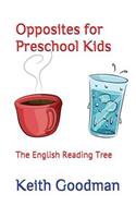 Opposites for Preschool Kids: The English Reading Tree