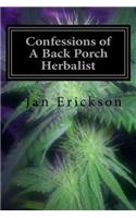 Confessions of A Back Porch Herbalist