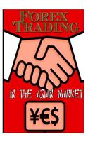 Forex Trading in the Asian Market