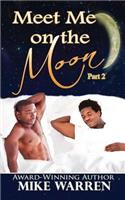 Meet Me On The Moon Pt.2