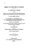 America Not Discovered by Columbus, an Historical Sketch of the Discovery of America by The Norsmen