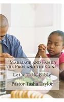 "Marriage and Family the Pros and the Cons"