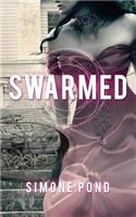 Swarmed