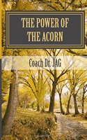 The Power of the Acorn