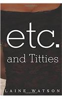 Etc. and Titties