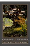 Claus el grande y Claus el pequeño