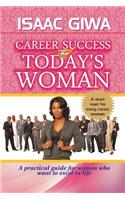 Career Success For Today's Woman