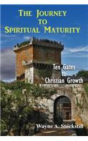 Journey to Christian Maturity: Ten Gates to Spiritual Growth