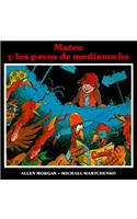 Mateo y Los Pavos De Medianoche