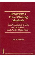 Broadway's Prize-Winning Musicals