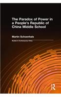 The Paradox of Power in a People's Republic of China Middle School: (Studies on Contemporary China (M.E. Sharpe Hardcover))