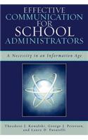 Effective Communication for School Administrators: A Necessity in an Information Age