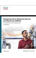 Designing Cisco Network Service Architectures (ARCH)