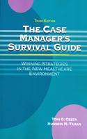 The Case Manager's Survival Guide