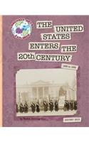 The United States Enters the 20th Century
