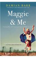 Maggie & Me