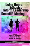 Using Data in Schools to Inform Leadership and Decision Making