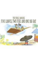 The Bible Amigos: Five Loaves, Two Fish, and One Big Hat