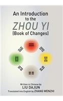 Introduction to the Zhou yi (Book of Changes)