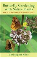 Butterfly Gardening with Native Plants