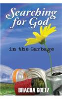 Searching for God in the Garbage