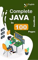 Complete Java HandBook In 100 Pages : A Small Book, that Help A Lot.