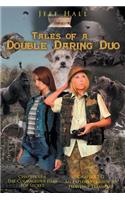 Tales of a Double Daring Duo