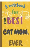 A Notebook for the Best CAT MOM Ever.