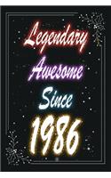 Legendary Awesome Since 1986 Notebook Birthday Gift: Lined Notebook / Journal Gift, 120 Pages, 6x9, Soft Cover, Matte Finish