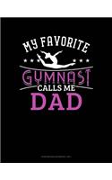 My Favorite Gymnast Calls Me Dad: Storyboard Notebook 1.85:1