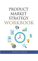 Product Market Strategy Workbook