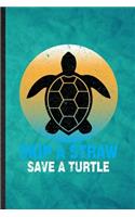 Skip a Straw Save a Turtle