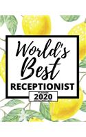 World's Best Receptionist: 2020 Planner For Receptionist, 1-Year Daily, Weekly And Monthly Organizer With Calendar, Great Gift Idea For Christmas Or Birthday (8" x 10")