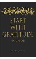 Start With Gratitude: Daily Gratitude Journal - Positivity Diary for a Happier You in Just 5 Minutes a Day