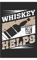 Whiskey Helps: Whiskey Helps Notebook / Night Sky Observation Report / Diary Great Gift for Whiskey or any other occasion. 110 Pages 6" by 9"
