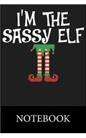 I'm Sassy Elf Notebook