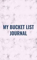 My Bucket List Journal: A Guided Prompt Journal For Keeping Track of Your Adventures