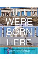 If I Were Born Here Volume II