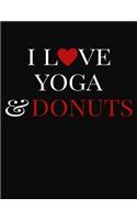 I Love Yoga & Donuts: College Ruled Composition Writing Notebook Journal