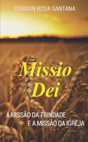 Missio Dei: A missão da Trindade e a missão da igreja