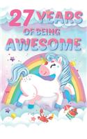 27 Years of Being Awesome: Composition books Blank Lined Journal, Happy Birthday, Logbook, Diary, Notebook, Perfect Gift For Girls