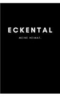 Eckental: Notizbuch, Notizblook, Notizheft, Notizen, Block, Planer - DIN A5, 120 Seiten - Liniert, Linien, Lined - Deine Stadt, Dorf, Region und Heimat
