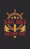 Sailors never die: 6x9 Sailing - blank with numbers paper - notebook - notes